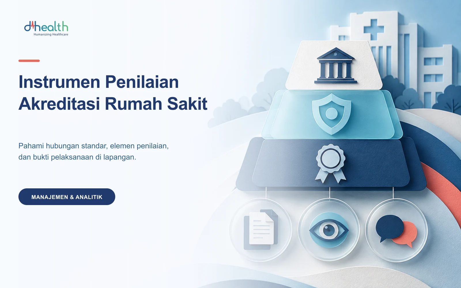 Ilustrasi instrumen dan elemen penilaian akreditasi rumah sakit